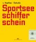 Sportseeschifferschein Harald SchultzHans-Dietrich v. Haeftenin & Sportbootfhrerschein See 